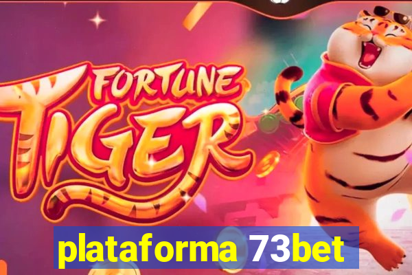 plataforma 73bet